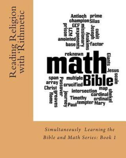 Reading Religion with 'Rithmetic: Simultaneous Bible and Math Learning