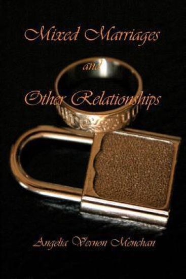 MIXED MARRIAGES and Other Relationships