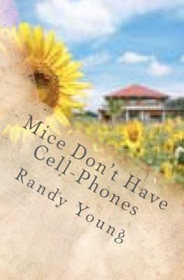 Mice Don't Have Cell-Phones: A True Story (Perhaps?)