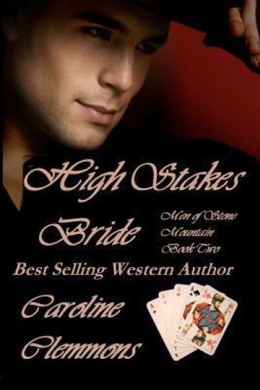 High Stakes Bride: Men Of Stone Mountain, Book 2