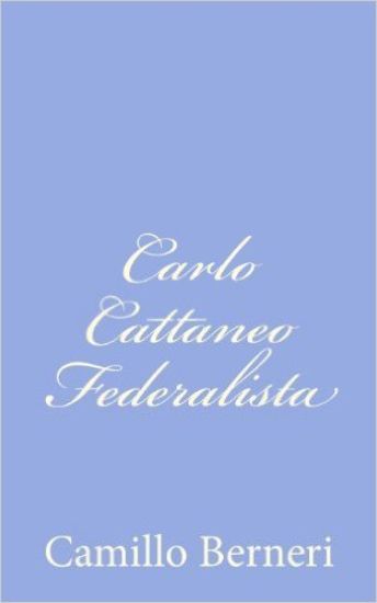Carlo Cattaneo Federalista