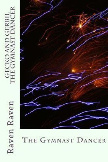 Gecko And Gerbil The Gymnast Dancer: The Gymnast Dancer