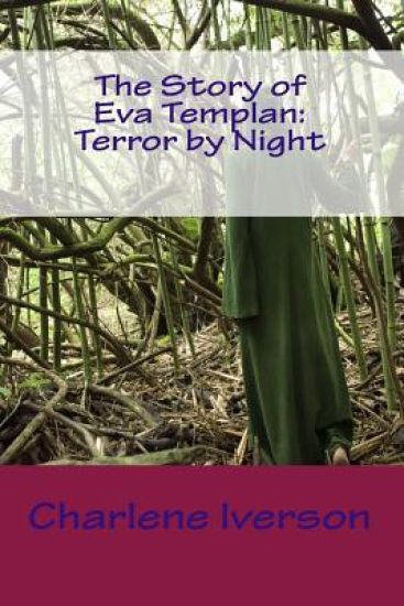 The Story of Eva Templan: Terror by Night: Shadows in the Night