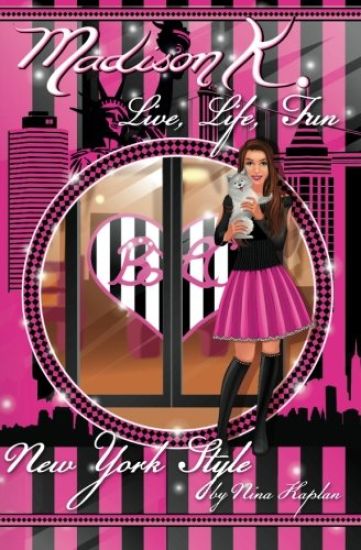 Madison K. Live, Life, Fun...New York Style
