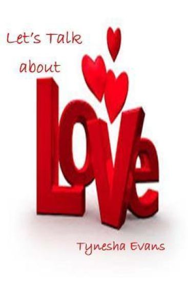 Lets Talk about Love!
