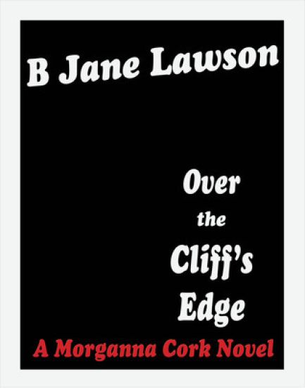 Over the Cliff's Edge: A Morganna Cork Novel