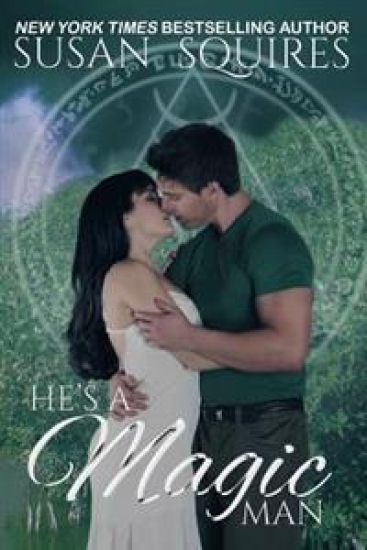 He's A Magic Man: A Children of Merlin Novel