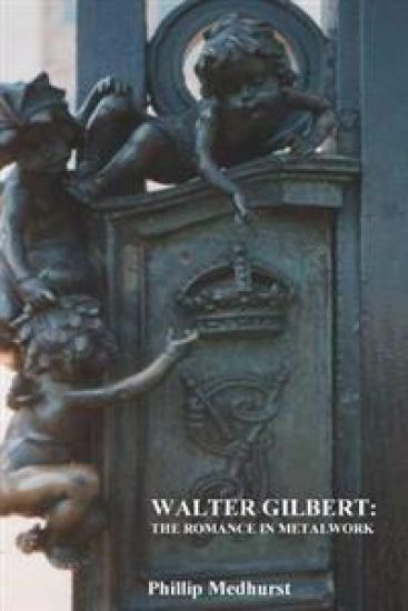 Walter Gilbert: The Romance in Metalwork: An annotated inventory of works by architectural sculptor Walter Gilbert and associates