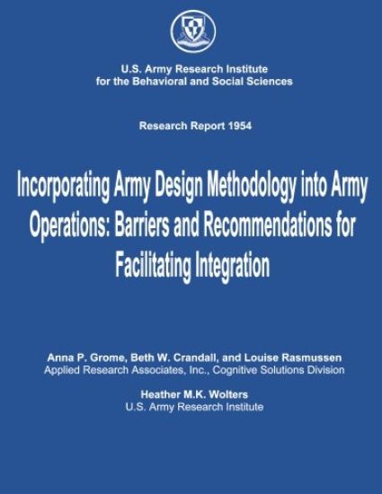 Incorporating Army Design Methodology into Army Operations: Barriers and Recommendations for Facilitating Integration