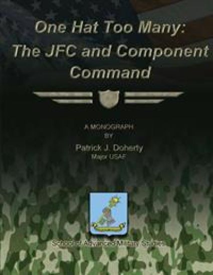 One Hat Too Many: The JFC and Component Command