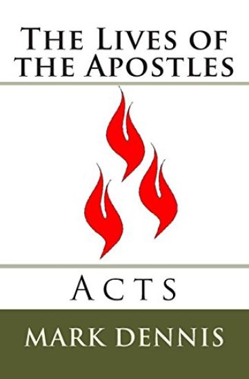 The Lives of the Apostles: Acts