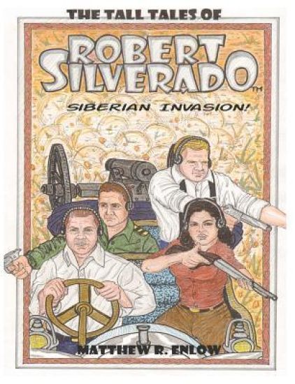 The Tall Tales of Robert Silverado: Siberian Invasion!