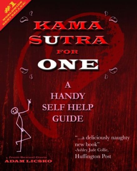 Kama Sutra for One: A Handy Self Help Guide