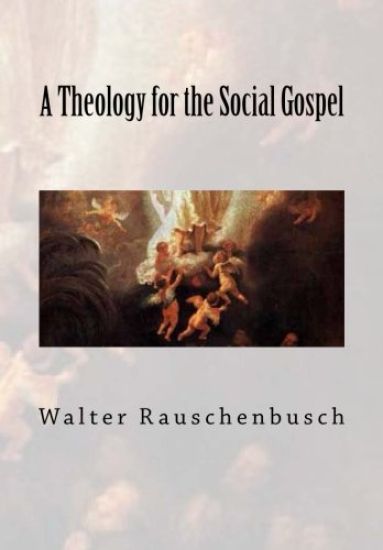 A Theology for the Social Gospel