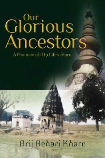 Our Glorious Ancestors: A Fountain of My Life's Story