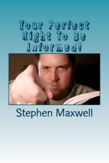 Your Perfect Right To Be Informed!: Amendment One!