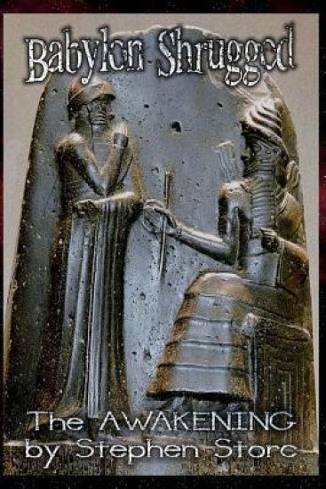 Babylon Shrugged: The Awakening