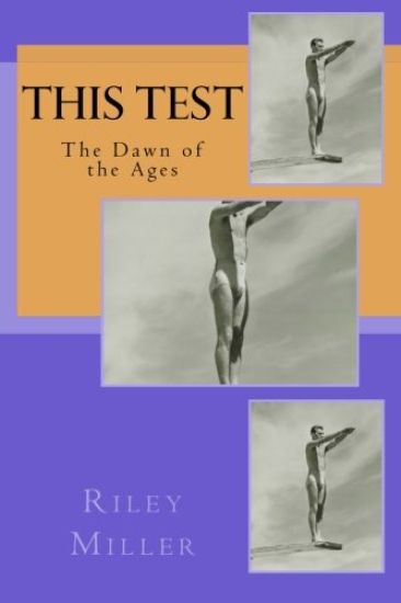 This Test: The Dawn of the Ages