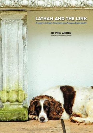 Latham and The Link: A Legacy of Cruelty Prevention and Personal Responsibility