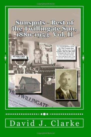 Sunspots II: Best of the Twillingate Sun, 1880-1953