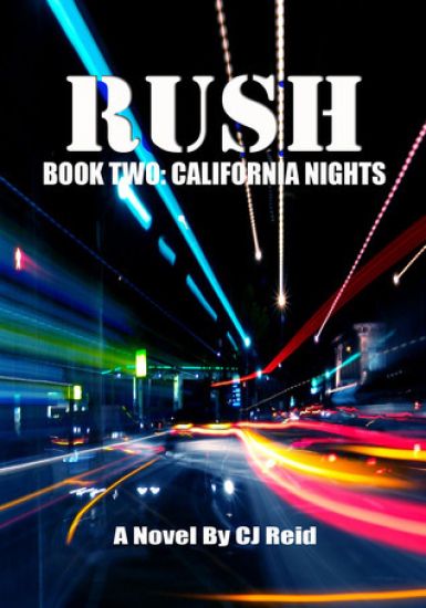 Rush: Book Two: California Nights