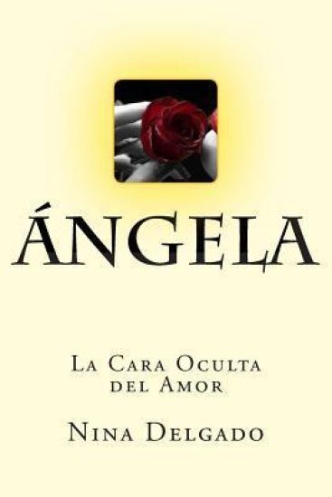 AngelA: La cara Oculta del Amor