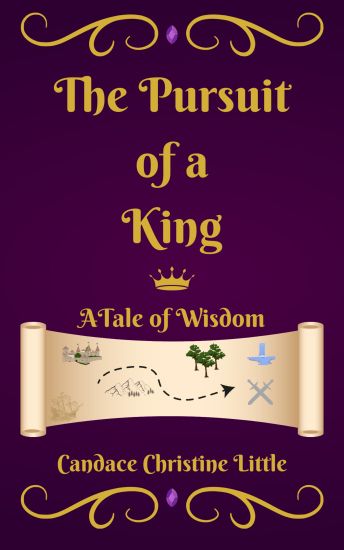The Pursuit of a King (A Tale of Wisdom)