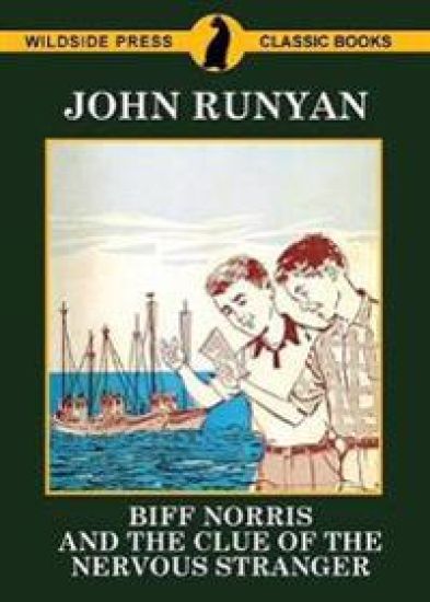 Biff Norris and the Clue of the Nervous Stranger