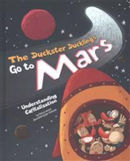 The Duckster Ducklings Go to Mars: Understanding Capitalization