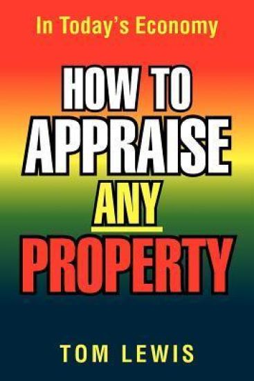 How to Appraise Any Property