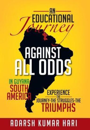 An Educational Journey Against All Odds in Guyana South America