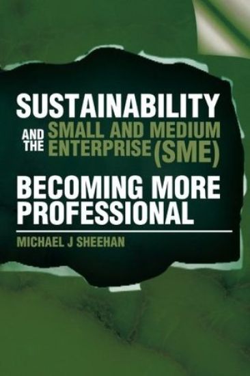 Sustainability And The Small And Medium Enterprise (SME)