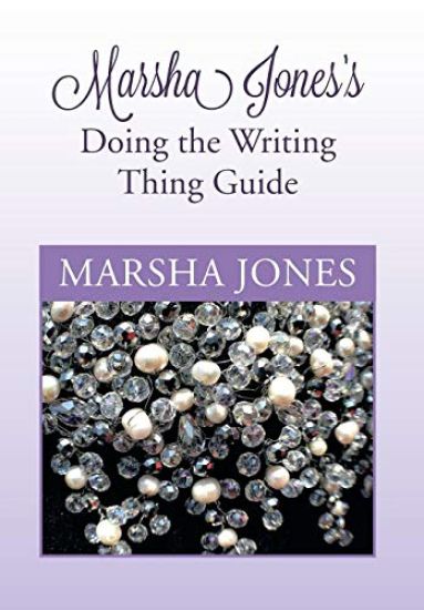 Marsha Jones's Doing the Writing Thing Guide