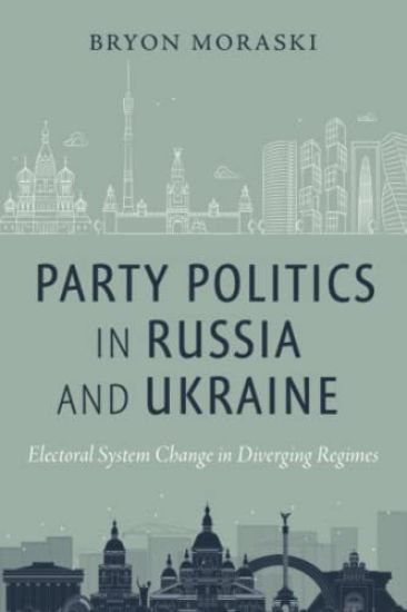 Party Politics in Russia and Ukraine