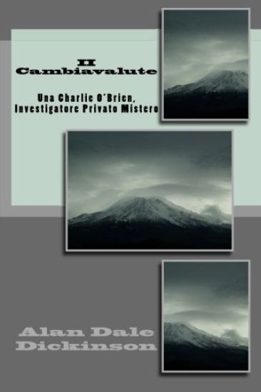 II Cambiavalute: Una Charlie O'Brien, Investigatore Privato Misterio