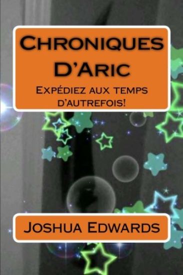 Chroniques D'Aric: Expédiez aux temps d'autrefois!