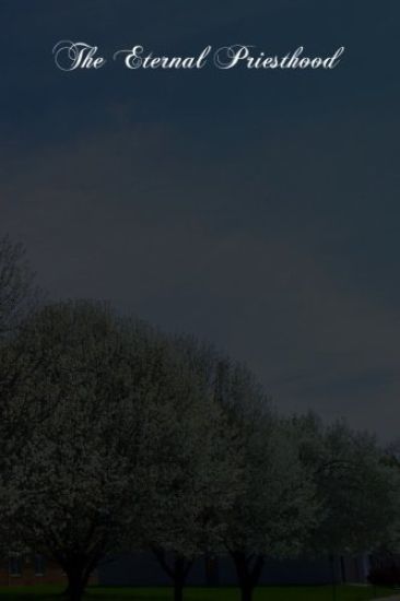 The Eternal Priesthood