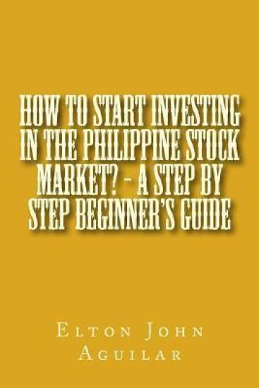 How to Start Investing in the Philippine Stock Market? - A Step by Step Beginner's Guide