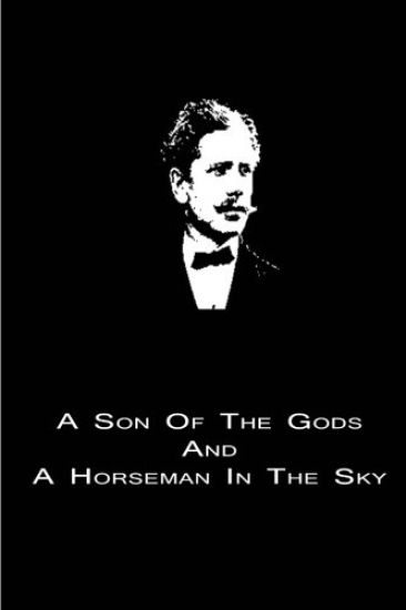 A Son Of The Gods And A Horseman In The Sky