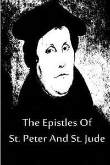 The Epistles Of St. Peter And St. Jude