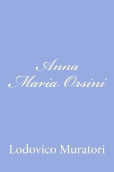 Anna Maria Orsini: Dramma in Cinque Atti