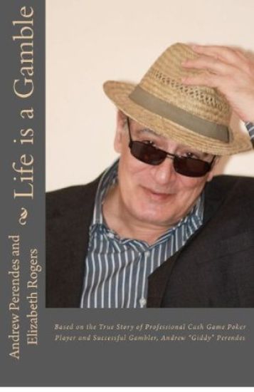 Life is a Gamble: Based on the true story of professional cash game poker player and successful gambler, Andrew "Giddy" Perendes