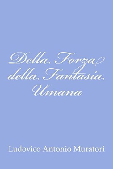 Della Forza della Fantasia Umana