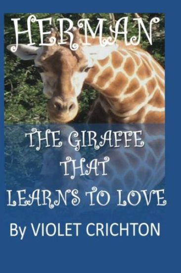 Herman The Giraffe that Learns to Love
