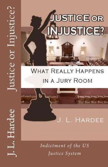 Justice or Injustice? What Really Happens In A Jury Room