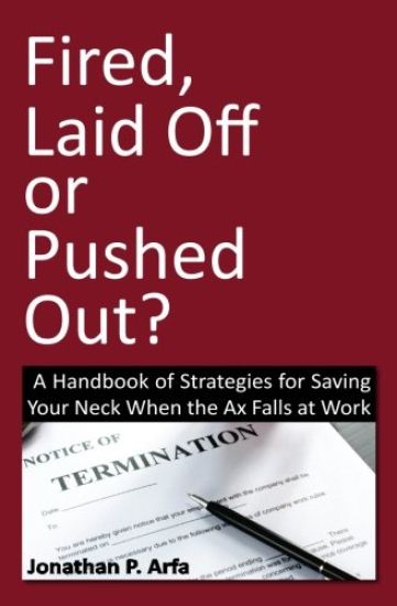Fired, Laid Off or Pushed Out?