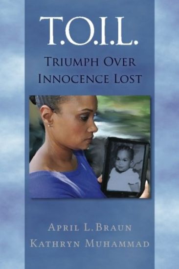 T.O.I.L.: Triumph Over Innocence Lost