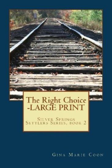 The Right Choice - LARGE PRINT