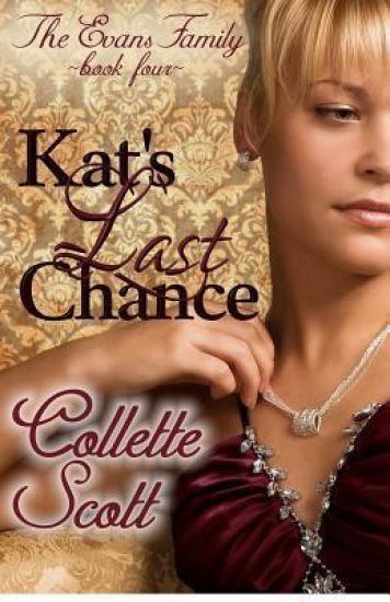 Kat's Last Chance: The Evans Family, Book Four