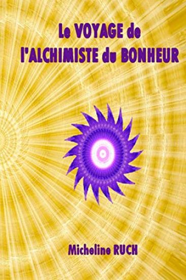 Le Voyage de l'Alchimiste du Bonheur